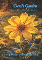 Devil's Garden: When the Wind Returns B0GZ7BMC97 Book Cover