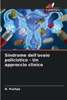 Sindrome dell'ovaio policistico - Un approccio clinico (Italian Edition) 6208273803 Book Cover