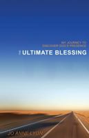 The Ultimate Blessing: My Journey to Discover God's Presence 089827401X Book Cover