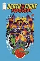 Death Fight Forever 1534330186 Book Cover