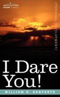 I Dare You! 159605932X Book Cover