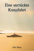 Eine verrückte Kreuzfahrt (German Edition) 9358812753 Book Cover