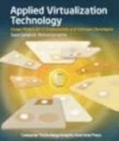 Applied Virtualization Technology Usage Models For It Professionals And Software Developers 0976483238 Book Cover