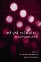 Activist Educators: Breaking Past Limits 0415956676 Book Cover