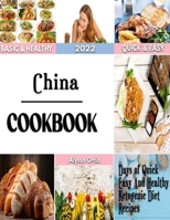China: Let's Travel To The Fantastic Chinese Food World With These Guide B0BJN5F2GQ Book Cover