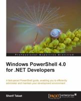 Windows Powershell 4.0 for .Net Developers 1849688761 Book Cover