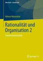 Rationalit�t Und Organisation 2: Transformationspfade 3658222972 Book Cover