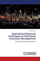 Operational Research Techniques in Stochastic Inventory Management: Stochastic Inventory Management 3659173398 Book Cover