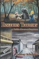 Dangerous Territory: A Keltin Moore Adventure 1092751181 Book Cover