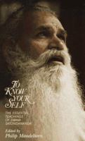 To Know Your Self: The Essential Teachings of Swami Satchidananda 0932040349 Book Cover