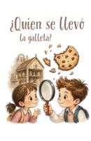 El Misterio de la Galleta: Un cuento infantil lleno de pistas y sorpresas (Spanish Edition) B0H7SWHG1G Book Cover