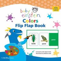 Baby Einstein: Colors: Flip Flap Book 0786849509 Book Cover