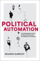 Political Automation 0197696953 Book Cover