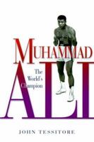 Muhammad Ali: The Worlds Champion (Look What Came from) 0531159272 Book Cover