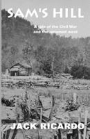 Sam's Hill 1481222392 Book Cover