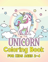 Unicorn Coloring Book for Kids Ages 2-4: Cool Gifts Idea for Mom Dad in Childrens Birthday 1695519884 Book Cover