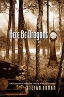 Here Be Dragons: Exploring Fantasy Maps and Settings 081957323X Book Cover