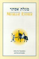 Megillat Esther: With a New Translation and Selected Insights 0826602843 Book Cover