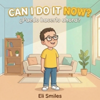 CAN I DO IT NOW? (The World of Tomas) B0GGMNQ3TV Book Cover