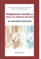 Integraci�n escolar de ni�os con S�ndrome de Down: La escuela inclusiva B09L3RC8L3 Book Cover