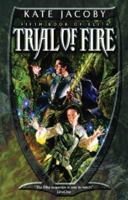 Trial of Fire (Gollancz) 0575068892 Book Cover