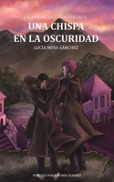 Cr�nicas del Mago Rojo I: Una Chispa En La Oscuridad 1980900566 Book Cover