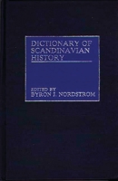 Dictionary of Scandinavian History 0313228876 Book Cover