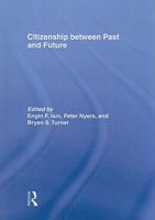 Citizenship Past Future   Isin 0415495628 Book Cover