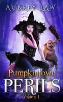 Pumpkintown Perils 1536934003 Book Cover