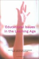 Educational Issues in the Learning Age 0826448038 Book Cover