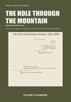 The Hole Through the Mountain: The First Alpine Tunnels and the Men Who Bored Them B0H9QBKYQD Book Cover