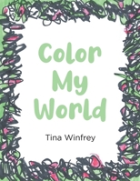 Color My World B0FCPNRQJM Book Cover