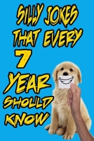 silly jokes that every 7 year should know: Hundreds of really funny, hilarious Jokes, foxy riddles, and  school jokes ,Knock Knock Jokes (amazing jokes for kids) 1656133520 Book Cover