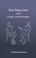 Das Interview und einige Anmerkungen (German Edition) 3819223711 Book Cover