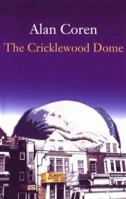 The Cricklewood Dome 1861052596 Book Cover