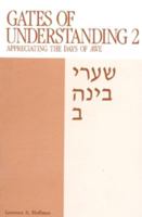 Gates of Understanding 2 (Sha'are binah): Appreciating the Days of Awe 0807400092 Book Cover