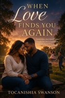 When Love Finds You Again B0GV9GPT1Q Book Cover