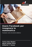 Usare Facebook per insegnare la matematica (Italian Edition) 6207947800 Book Cover