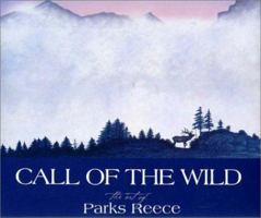 Call of the Wild: The Art of Parks Reece 1931832072 Book Cover