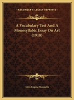 A Vocabulary Test And A Monosyllabic Essay On Art 054882701X Book Cover