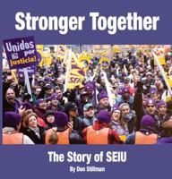 Stronger Together: The Story of SEIU 0578054612 Book Cover