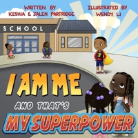 I Am Me and That's My Superpower B09417NZ2F Book Cover