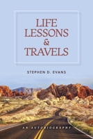 Life Lessons and Travels 1667860119 Book Cover