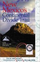 New Mexico's Continental Divide Trail: The Official Guide (The Continental Divide Trail Series) 1565793315 Book Cover