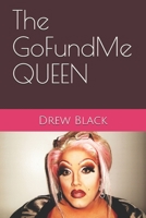 The GoFundMe Queen 1712262971 Book Cover