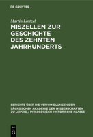 Miszellen Zur Geschichte Des Zehnten Jahrhunderts 3112482735 Book Cover