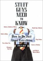 Stuff Guys Need To Know: How to Do Just About Everything 0806521295 Book Cover