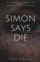 Simon Says Die B0BTJNZW5D Book Cover