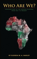 Who Are We?: Contributions of the African Diaspora From Past to Present B08R2XLQDB Book Cover