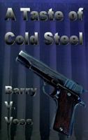 A Taste of Cold Steel 1585000825 Book Cover
